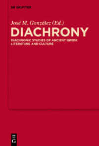 Diachrony : Diachronic Studies of Ancient Greek Literature and Culture (MythosEikonPoiesis 7)