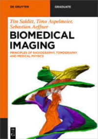Biomedical Imaging : Principles of Radiography， Tomography and Medical Physics (De Gruyter Textbook)