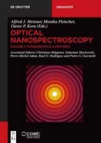 Optical Nanospectroscopy. Volume 1 Fundamentals & Methods Vol.1 : Methods & Techniques (De Gruyter Textbook) （2023. XX, 330 S. 150 b/w and 150 col. ill. 240 mm）
