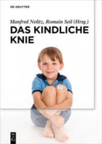 Das kindliche Knie （2016. XIV, 226 S. 50 col. ill. 170 x 240 mm）