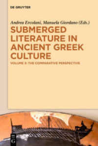 Submerged Literature in Ancient Greek Culture. Volume 3 The Comparative Perspective (Submerged Literature in Ancient Greek Culture Volume 3)