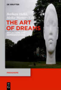 夢の文学・芸術：省察と表象<br>The Art of Dreams : Reflections and Representations (Paradigms 4) （2016. VI, 187 S. 7 b/w and 10 col. ill. 230 mm）