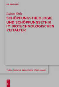 Schöpfungstheologie und Schöpfungsethik im biotechnologischen Zeitalter (Theologische Bibliothek Töpelmann 174)