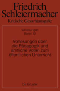 Friedrich Schleiermacher: Kritische Gesamtausgabe. Vorlesungen. Abteilung II. Band 12 Vorlesungen über die Pädagogik und amtliche Voten zum öffentlichen Unterricht (Friedrich Schleiermacher: Kritische Gesamtausgabe. Vorlesungen Abteilu