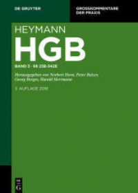 Heymann-Handelsgesetzbuch (ohne Seerecht) /    238-342e (Heymann-Handelsgesetzbuch (ohne Seerecht) Band 3) （3. Aufl. 2019. XLIX, 1075 S. 24 cm）
