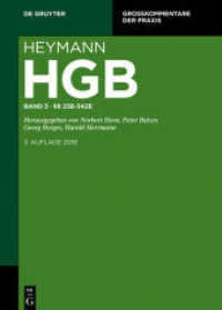 Heymann-Handelsgesetzbuch (ohne Seerecht). Band 3    238-342e (Großkommentare der Praxis 3) （3. Aufl. 2019. XLIX, 1075 S. 240 mm）
