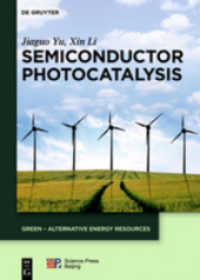Semiconductor Photocatalysis (GREEN - Alternative Energy Resources 6) （210 S. 100 b/w ill. 240.00 mm）