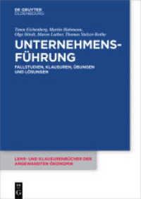 Unternehmensführung : Fallstudien， Klausuren， Übungen und Lösungen (Lehr- und Klausurenbücher der angewandten Ökonomik 5)