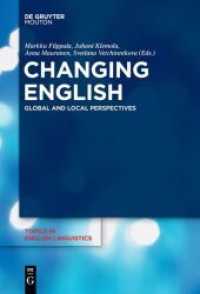 Changing English : Global and Local Perspectives (Topics in English Linguistics [TiEL] 92)