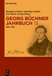 ビューヒナー年鑑１３：2013-2015年<br>Georg Büchner Jahrbuch. Band 13 2013-2015 Bd.13 : 2013-2015 (Georg Büchner Jahrbuch Band 13) （2016. VIII, 350 S. 6 b/w ill. 230 mm）