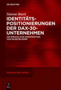 Identitätspositionierungen der DAX-30-Unternehmen : Die sprachliche Konstruktion von Selbstbildern (Sprache und Wissen (SuW) 21)