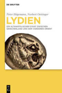 Lydien : Ein altanatolischer Staat zwischen Griechenland und dem Vorderen Orient （2018. X, 511 S. 1 b/w ill. 230 mm）