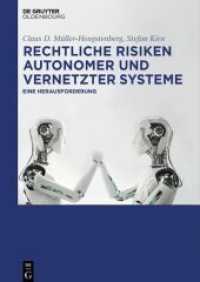 Rechtliche Risiken autonomer und vernetzter Systeme : Eine Herausforderung