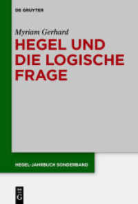 Hegel und die logische Frage (Hegel-Jahrbuch. Sonderband 6) （2015. X, 178 S. 230 mm）