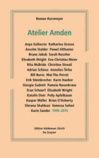 Atelier Amden : 1999 - 2015 (Edition Voldemeer) （2015. 256 S. 40 b/w and 122 col. ill. 240 mm）