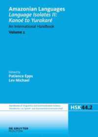 Amazonian Languages. Volume 2 Language Isolates II: Kanoé to Yurakaré : An International Handbook (Handbücher zur Sprach- und Kommunikationswissenschaft / Handbooks of Linguistics and Communication Scie)