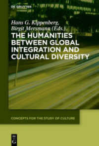The Humanities between Global Integration and Cultural Diversity (Concepts for the Study of Culture (CSC) 6)