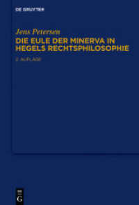 Die Eule der Minerva in Hegels Rechtsphilosophie （2. Aufl. 2015. X, 198 S. 230 mm）