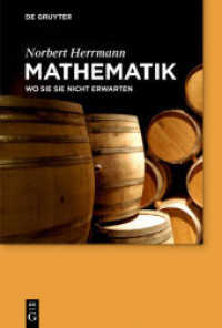 Mathematik : Wo Sie sie nicht erwarten （2016. X, 148 S. 100 schw.-w. Abb. 230 mm）