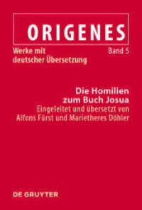 Origenes: Werke mit deutscher Übersetzung. Band 5 Die Homilien zum Buch Josua (Origenes: Werke mit deutscher Übersetzung Band 5)