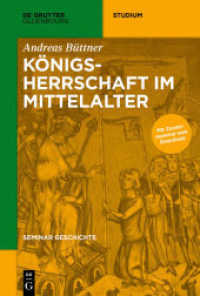 Seminar Geschichte. Volume 1 Königsherrschaft im Mittelalter (De Gruyter Studium)