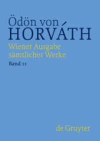 Ödön von Horváth: Wiener Ausgabe sämtlicher Werke. Band 11 Ein Sklavenball. Pompeji, 2 Teile (Ödön von Horváth: Wiener Ausgabe sämtlicher Werke Band 11) （2015. X, 886 S. 41 b/w ill., Zahlr. Abb. 297 mm）