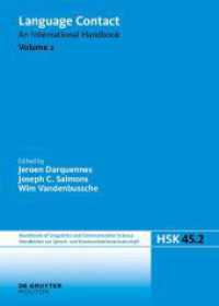 Language Contact. Volume 2 Language Contact. Volume 2 (Handbücher zur Sprach- und Kommunikationswissenschaft / Handbooks of Linguistics and Communication Scie) （2025. XII, 923 S. 32 b/w and 42 col. ill., 86 b/w tbl. 240 mm）