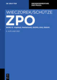 Zivilprozessordnung und Nebengesetze. Band 13 KapMuG, MediationsG, EGZPO, GVG, EGGVG (Großkommentare der Praxis) （5. Aufl. 2021. XXXV, 873 S. 240 mm）