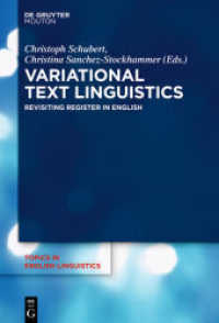 Variational Text Linguistics : Revisiting Register in English (Topics in English Linguistics [TiEL] 90)