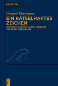 Ein rätselhaftes Zeichen : Zum Verhältnis von Martin Heidegger und Søren Kierkegaard (Kierkegaard Studies. Monograph Series 33)