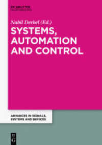 Systems, Analysis and Automatic Control : Extended Papers from the Multiconference on Signals, Systems and Devices 2014 (Advances in Systems, Signals and Devices 1) （2016. XIII, 120 S. 74 b/w ill., 14 b/w tbl. 240 mm）