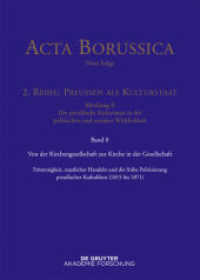 Acta Borussica - Neue Folge. Preußen als Kulturstaat. Der preußische Kulturstaat in der politischen und sozialen Wirklic. Reihe 2. Abteilung II. Von der Kirchengesellschaft zur Kirche in der Gesellschaft (Acta Borussica - Neue Folge. Preu