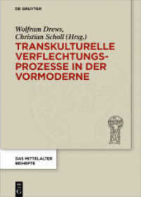 Transkulturelle Verflechtungsprozesse in der Vormoderne (Das Mittelalter. Perspektiven mediävistischer Forschung. Beihefte 3)
