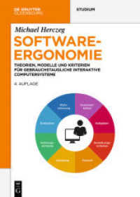 Software-Ergonomie : Theorien， Modelle und Kriterien für gebrauchstaugliche interaktive Computersysteme (De Gruyter Studium)