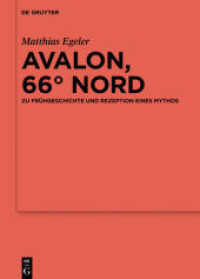 Avalon， 66° Nord : Zu Frühgeschichte und Rezeption eines Mythos (Ergänzungsbände zum Reallexikon der Germanischen Altertumskunde 95)