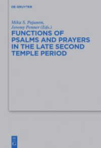 Functions of Psalms and Prayers in the Late Second Temple Period (Beihefte zur Zeitschrift für die alttestamentliche Wissenschaft 486)