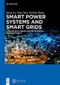Smart Power Systems and Smart Grids : Toward Multi-objective Optimization in Dispatching （2022. XIII, 226 S. 55 b/w ill., 23 b/w tbl. 240 mm）