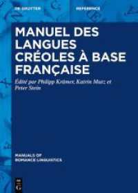 Manuel des langues créoles à base française (Manuals of Romance Linguistics 38) （2025. 600 S. 9 b/w and 10 col. ill., 65 b/w tbl. 240 mm）