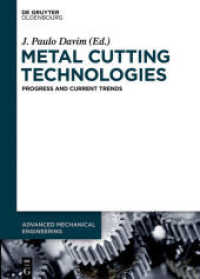 Metal Cutting Technologies : Progress and Current Trends (Advanced Mechanical Engineering 1)