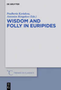 Wisdom and Folly in Euripides (Trends in Classics - Supplementary Volumes 31)