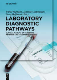Laboratory Diagnostic Pathways : Clinical Manual of Screening Methods and Stepwise Diagnosis （2016. X, 221 S. 87 col. ill. 170 x 240 mm）