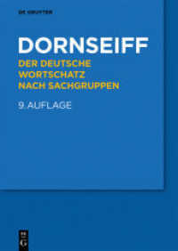 ドルンザイフ類別ドイツ語語彙集（全訂増補９版）<br>Der deutsche Wortschatz nach Sachgruppen （9. Aufl. 2020. XLVIII, 1051 S. 3 b/w ill. 240 mm）