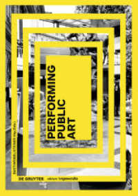Performing Public Art, m. USB-Stick : Ein Kunstfestival im öffentlichen Raum / An art festival in the public space (Edition Angewandte) （2015. 224 S. zahlr. farb. Abb. 242 mm）