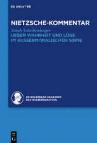 Historischer und kritischer Kommentar zu Friedrich Nietzsches Werken. Band 1.3 Kommentar zu Nietzsches Ueber Wahrheit und Lüge im aussermoralischen Sinne (Historischer und kritischer Kommentar zu Friedrich Nietzsches Werken Band 1.3)