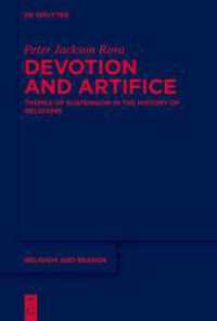 Devotion and Artifice : Themes of Suspension in the History of Religions (Religion and Reason 57)