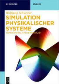 Simulation physikalischer Systeme : Computational Physics mit MATLAB (De Gruyter Studium) （2016. XI, 280 S. 200 b/w ill. 240 mm）