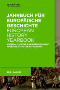 Jahrbuch für Europäische Geschichte / European History Yearbook. Band 17 Material Culture in Modern Diplomacy from the 15th to the 20th Century (Jahrbuch für Europäische Geschichte / European History Yearbook Band 17)