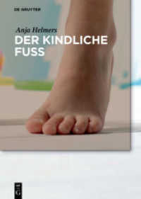 Der kindliche Fuß （2019. X, 143 S. 250 col. ill. 170 x 240 mm）