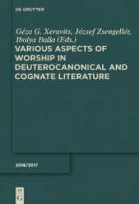 Various Aspects of Worship in Deuterocanonical and Cognate Literature (Deuterocanonical and Cognate Literature Yearbook 2016/17)