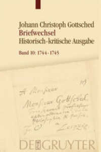 Johann Christoph Gottsched: Briefwechsel. Band 10 März 1744 - September 1745 (Johann Christoph Gottsched: Briefwechsel Band 10)